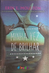 Livro Minha Vez de Brilhar / Erin E Moulton