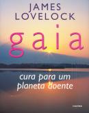 Gaia - Cura para um Planeta Doente