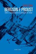 Bergson e Proust: Sobre a Representao da Passagem do Tempo