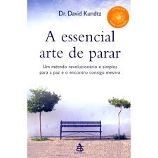 A Essencial Arte de Parar