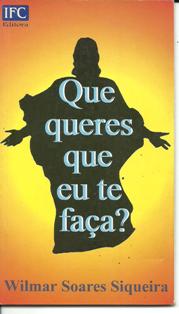 O QUE QUERES QUE TE FAÇA?