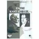 Entre Kant e Hegel