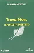 Thomas Mann, o Artista Mestio