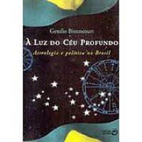 À Luz do Céu Profundo - Astrologia e Política no Brasil