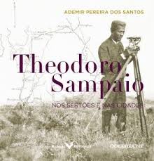 Theodoro Sampaio nos Sertões e Nas Cidades