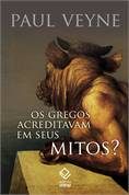 Acreditavam os Gregos Em Seus Mitos?