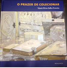 O Prazer de Colecionar
