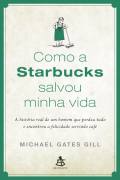 Como a Starbucks Salvou Minha Vida