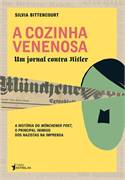 A Cozinha Venenosa - um Jornal Contra Hitler