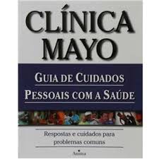 Clnica Mayo - Guia de Cuidados Pessoais Com a Sade