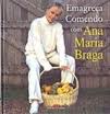 O Segredo por Ana Maria Braga