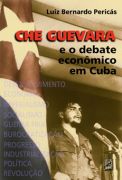 Che Guevara e o Debate Econmico Em Cuba