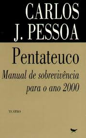 Pentateuco: Manual de Sobrevivencia para o Ano 2000