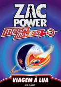Zac Power Mega Missao 3 - Viagem a Lua