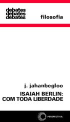 Isaiah Berlin: Com Toda Liberdade