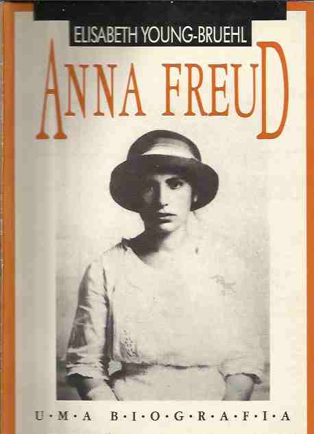 Anna Freud: uma Biografia