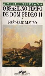 O Brasil no Tempo de Dom Pedro II 1831-1889