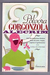 Polvora Gorgonzola Alecrim