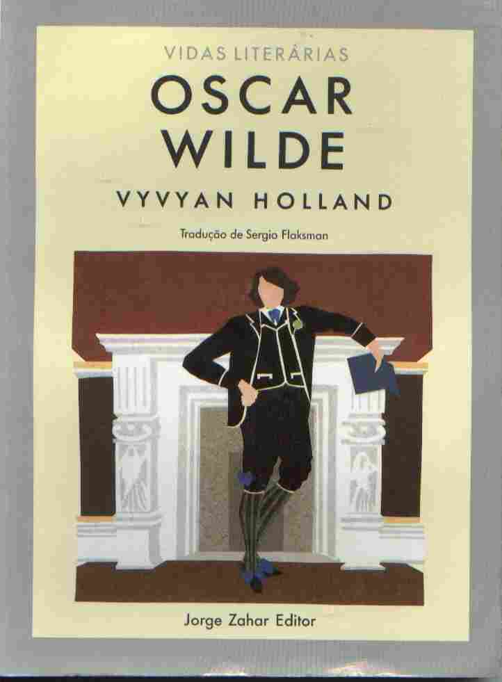 Oscar Wilde - Vidas Literarias