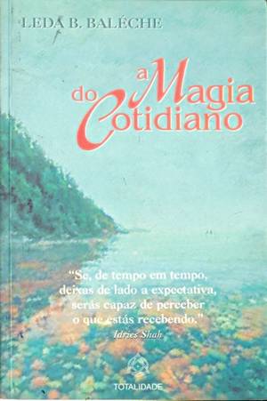 A magia do cotidiano