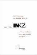 Escrita INKZ - Anti-manifesto para uma arte incapaz