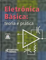 Eletrônica Básica : Teoria e Prática