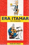 Era Itamar: 100 Charges