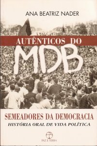Autnticos do Mdb - Semeadores da Democracia