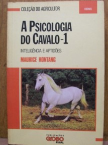 A Psicologia do Cavalo - 1 (inteligencia e Aptidões)