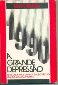 1990 - a Grande Depressão