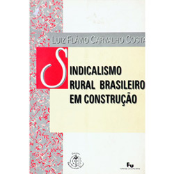 Sindicalismo Rural Brasileiro em construção