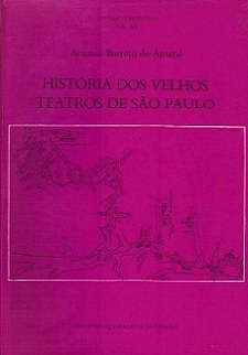 História dos Velhos Teatros de São Paulo - Volume XV