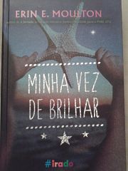 Minha Vez De Brilhar - Erin Moulton - Traça Livraria e Sebo