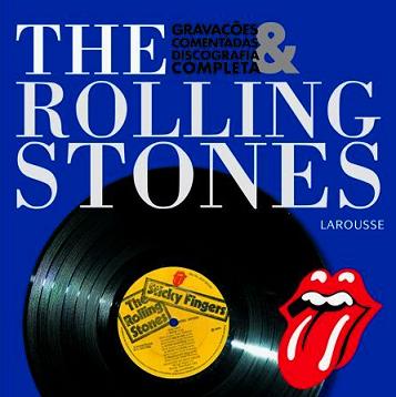 The Rolling Stones - Gravaes Comentadas & Discografia Completa