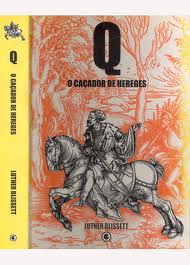 Livro: Q - o Caçador de Hereges - Luther Blissett