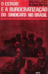 O Estado e a Burocratização do Sindicato no Brasil