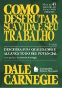 Como Desfrutar Sua Vida e Seu Trabalho