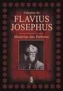 Selees de Flavius Josephus - Histrias dos Hebreus