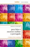 Para Falar e Escrever Melhor o Portugus