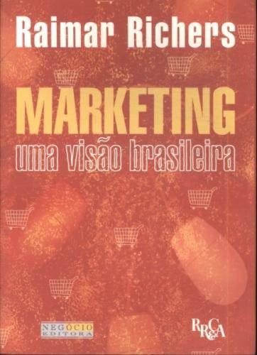 Marketing: Uma visão brasileira