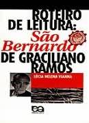 Roteiro De Leitura São Bernardo De Graciliano Ramos