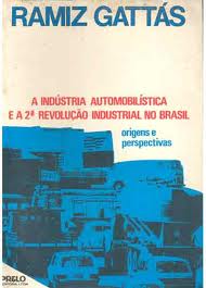 A Indústria Automobilística e a 2º Revolução Industrial no Brasil