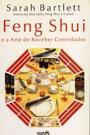 Feng Shui e a Arte de Receber Convidados