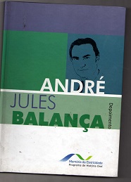 André Jules Balança: Depoimento
