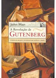 A Revoluo de Gutenberg