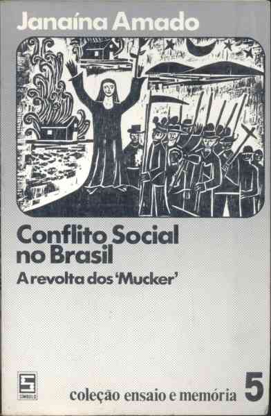 Conflito Social Do Brasil - A Revolta Dos Mucker
