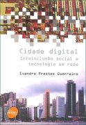 Cidade Digital Infoinclusao Social e Tecnologia em Rede