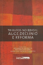 Tributos no Brasil: Auge, Declínio e Reforma