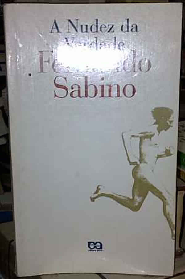 A Nudez da verdade - Fernando Sabino - Seboterapia - Livros