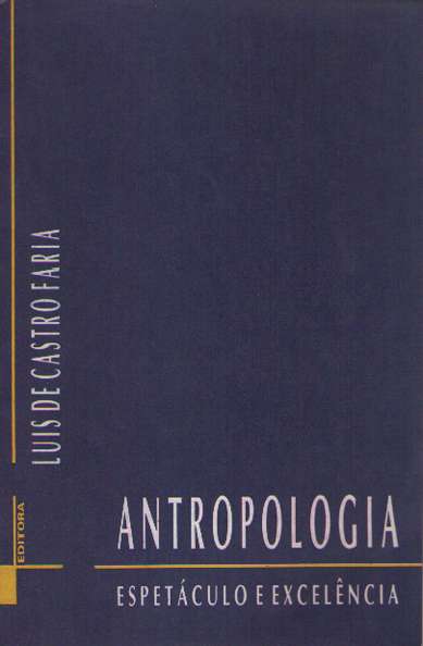Antropologia - Espetculo e Excelncia